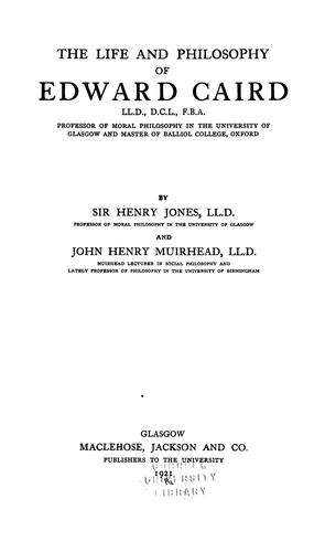 The life and philosophy of Edward Caird