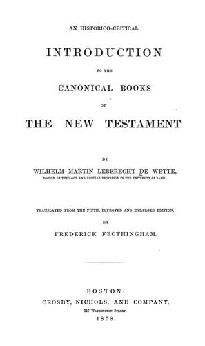 An historico-critical introduction to the canonical books of the New Testament