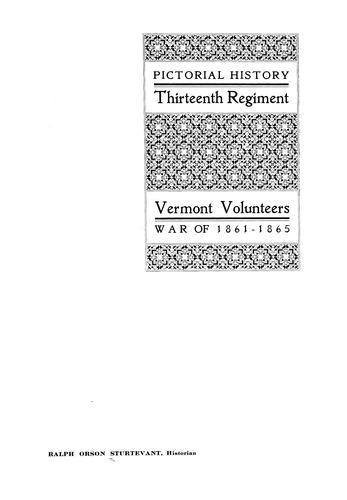 Pictorial history Thirteenth Regiment Vermont Volunteers