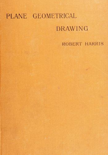 Note-book on plane geometrical drawing