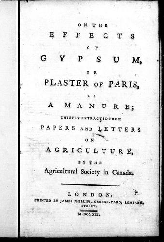 On the effects of gypsum or plaster of Paris, as a manure