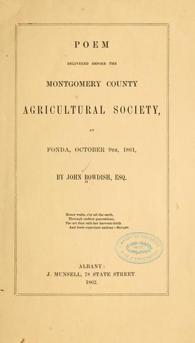 Poem delivered before the Montgomery County Agricultural Society at Fonda, October 9th, 1861
