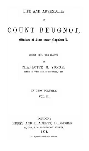 Life and adventures of Count Beugnot, minister of state under Napoleon I