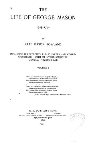 The life of George Mason, 1725-1792