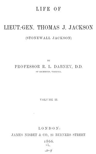 Life of Lieut.-Gen. Thomas J. Jackson (Stonewall Jackson)