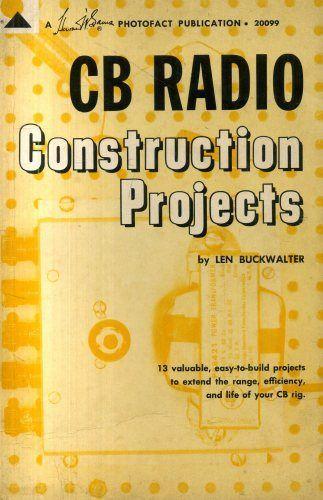 CB radio construction projects