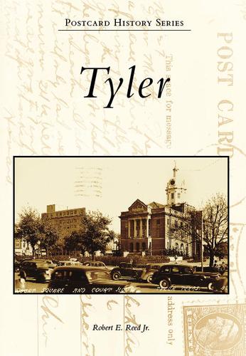 Tyler (Postcard History (Arcadia Publishing))
