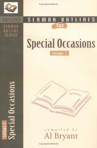 Sermon Outlines on Special Occasions, vol. 2 (Bryant Sermon Outline Series)