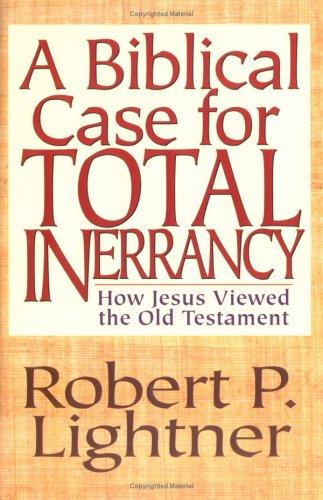 A biblical case for total inerrancy
