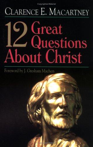 12 great questions about Christ