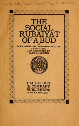 The social rubái̕yát of a bud
