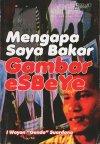 Mengapa saya bakar gambar Esbeye?