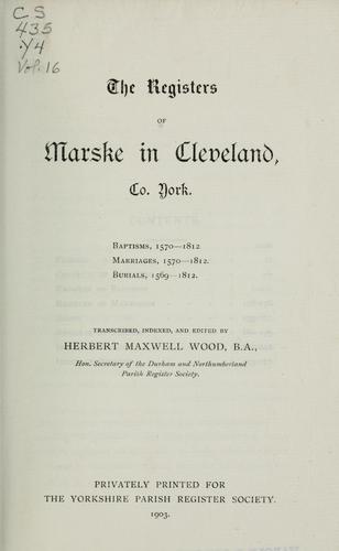 The registers of Marske in Cleveland, Co. York