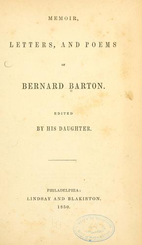 Memoir, letters, and poems of Bernard Barton