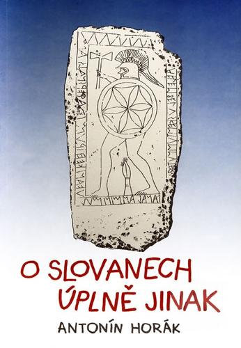 O Slovanech úplně jinak
