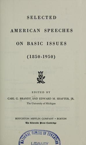 Selected American speeches on basic issues, 1850-1950