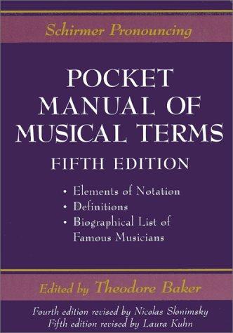 Schirmer Pronouncing Pocket Manual Of Musical Terms, Fifth Edition (Schirmer Dictionary)