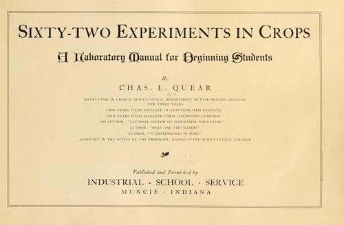 Sixty-two experiments in crops