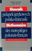 Słownik pułapek językowych polsko-francuski