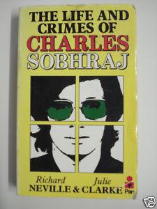 Life and Crimes of Charles Sobhraj