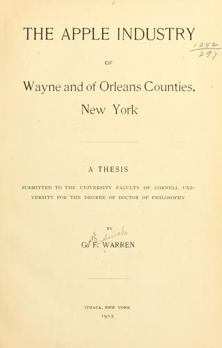 The apple industry of Wayne and of Orleans counties, New York ..