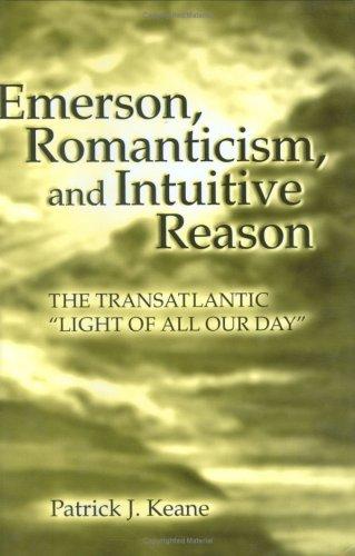 Emerson, romanticism, and intuitive reason
