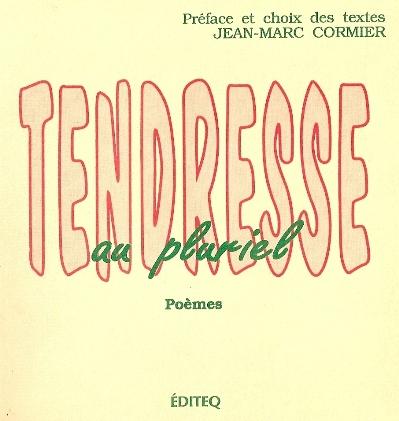 Tendresse au pluriel