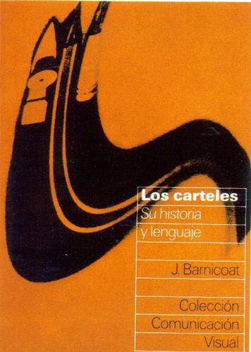 Carteles, Los - Su Historia y Lenguaje