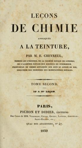 Leçons de chimie appliquée à la teinture