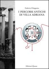 I percorsi antichi di Villa Adriana