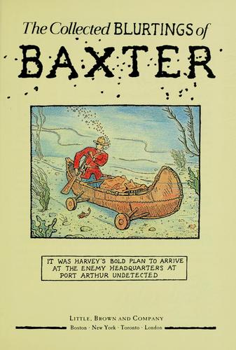 The Collected Blurtings of Baxter