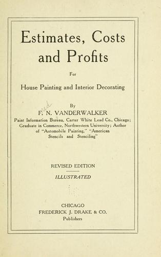 Estimates, costs and profits for house painting and interior decorating
