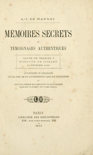 Mémoires secrets et témoignages authentiques
