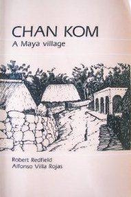 Chan Kom, a Maya village