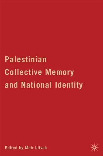 Palestinian collective memory and national identity