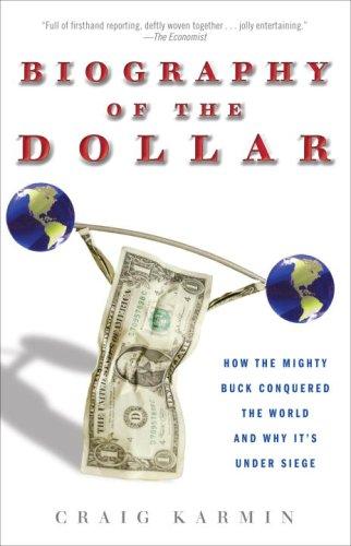 Biography of the dollar