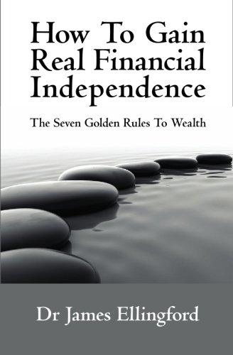 How To Gain Real Financial Independence