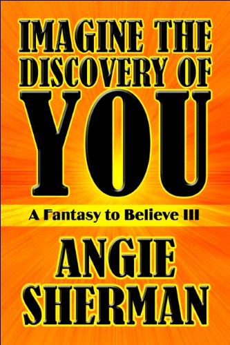 Imagine the Discovery of You