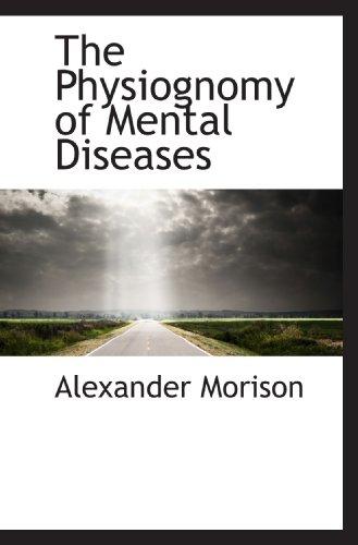 The Physiognomy of Mental Diseases