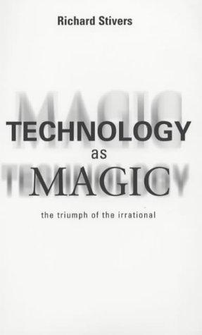 Technology As Magic