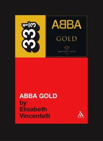 Abba's Abba Gold (Thirty Three and a Third series)