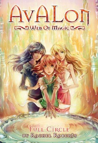 Full Circle (Avalon, Web of Magic #12)