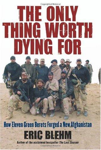 The Only Thing Worth Dying For