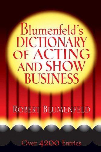 Blumenfeld's dictionary of acting and show business