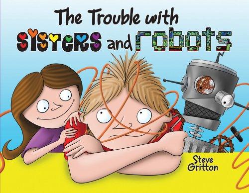 The trouble with sisters and robots