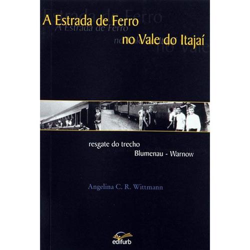 A estrada de ferro no Vale do Itajaí