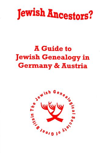 A Guide to Jewish Genealogy in Germany and Austria (Jewish Ancestors')