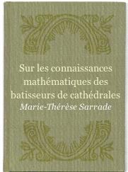 Sur les connaissances mathématiques des batisseurs de cathédrales