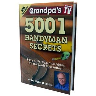 Grandpa's 5,001 handyman secrets