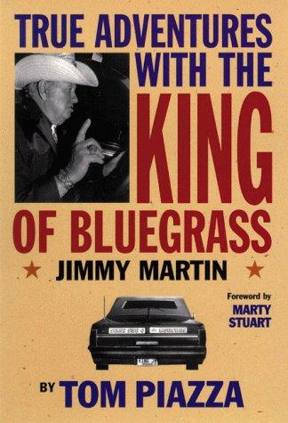 True Adventures with the King of Bluegrass